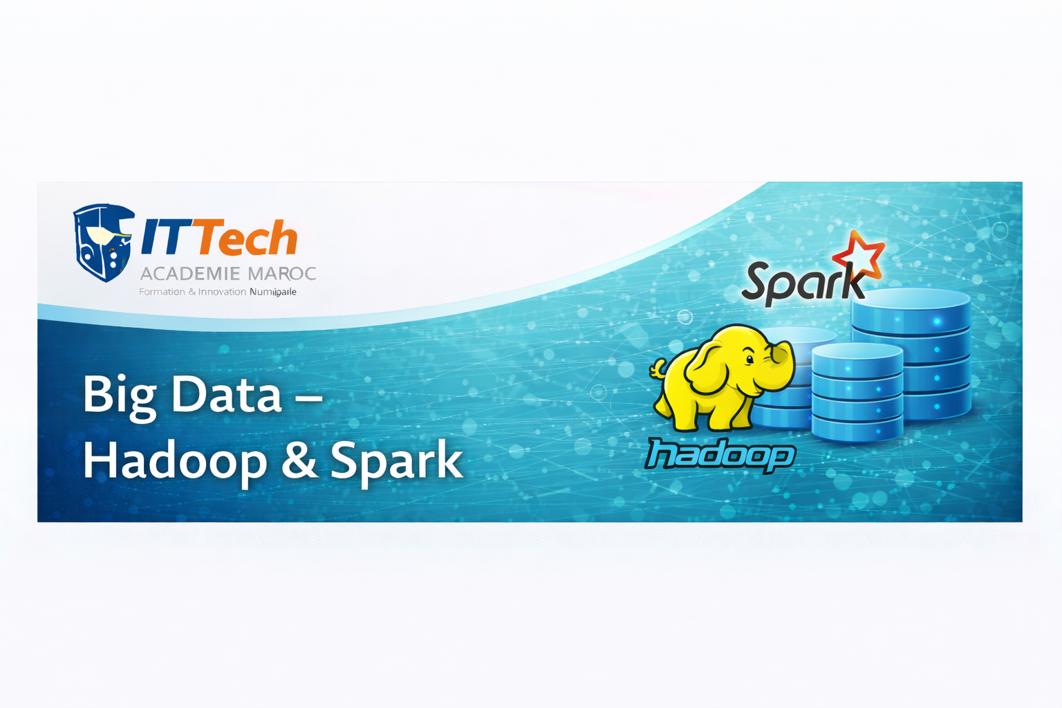 Big Data – Hadoop & Spark